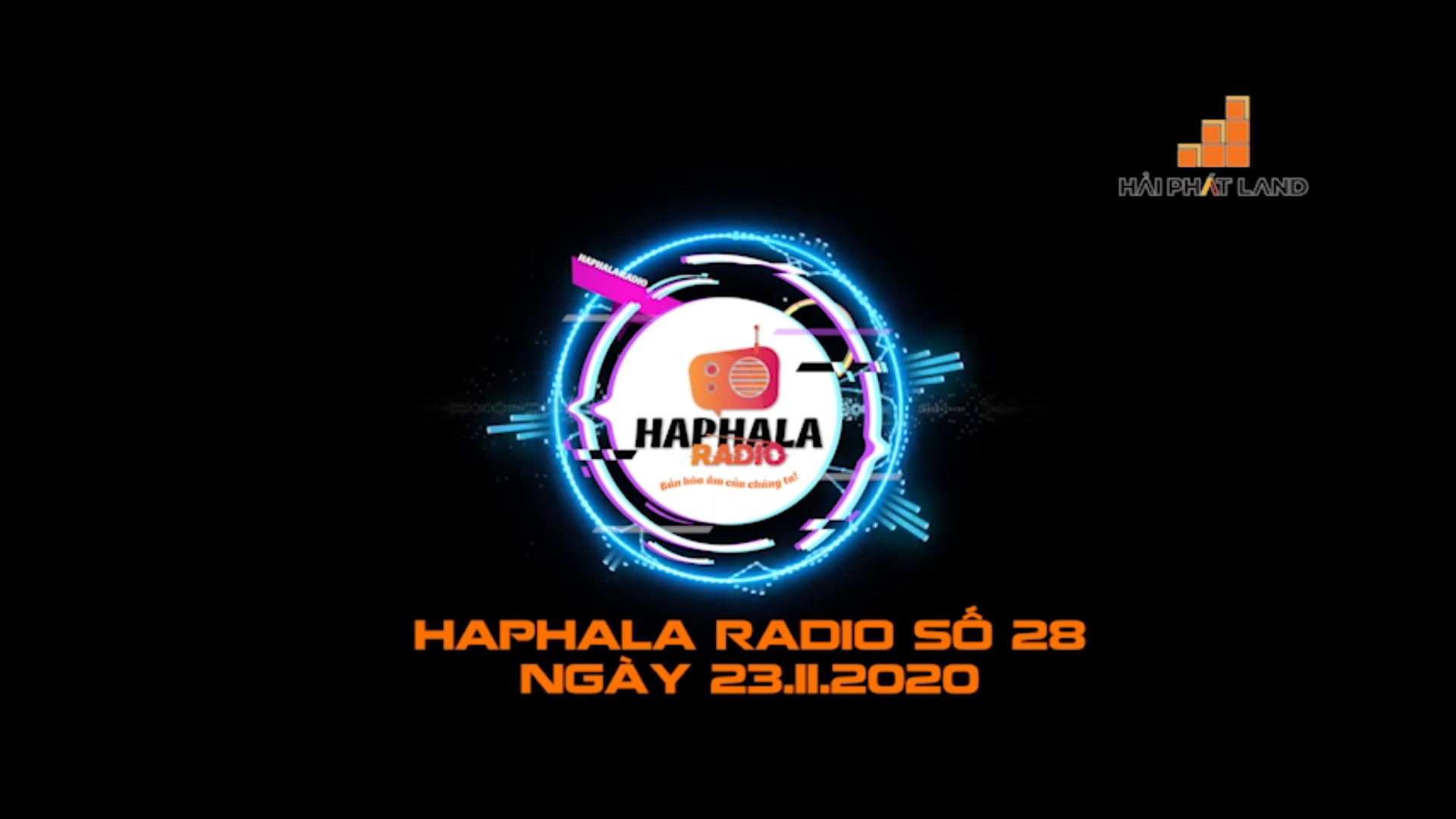 Haphala Radio số 28 | Ngày 23/11/2020