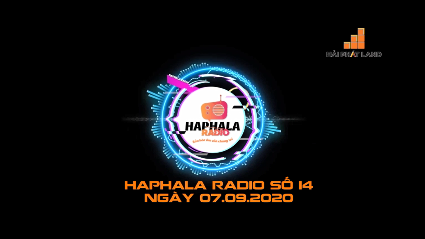 Haphala Radio số 14 ngày 07/09/2020