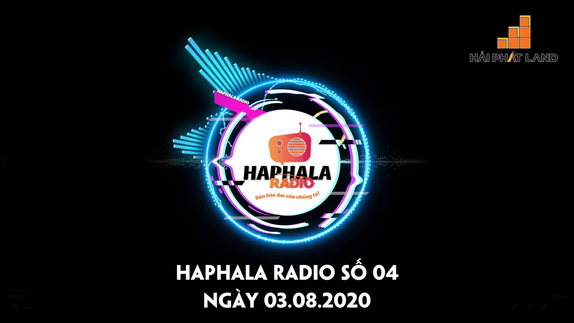 Haphala Radio số 04 | Ngày 03.08.2020